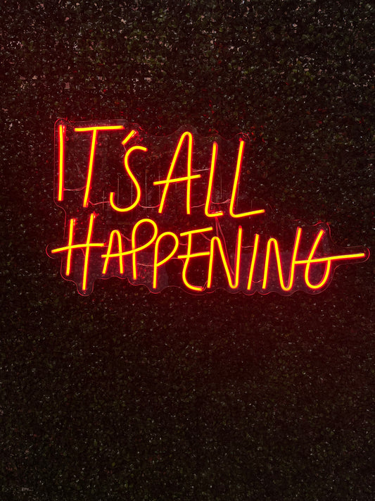 Neon Sign "It's All Happening"