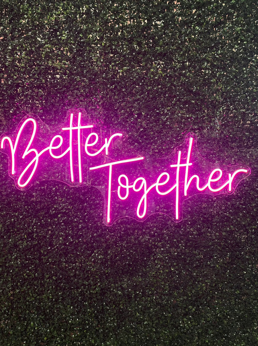 Neon Sign "Better Together"