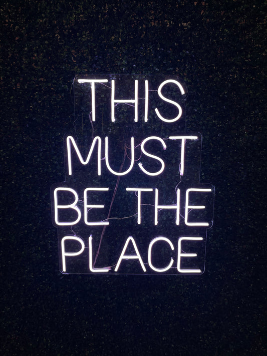 Neon Sign "This Must Be The Place"