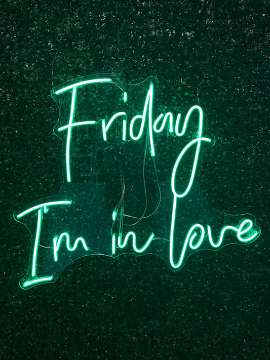 Neon Sign "Friday I'm in Love"